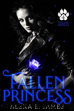 Fallen Princess: A Paranormal Dark Romance (Feline Royals Book 4) by Alexa B. James