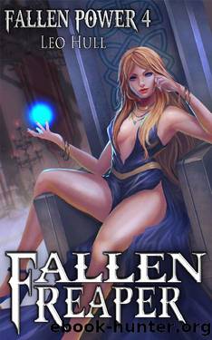 Fallen Reaper (Fallen Power Book 4) by Leo Hull
