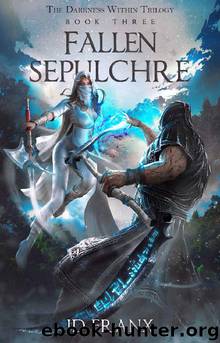 Fallen Sepulchre by J D Franx