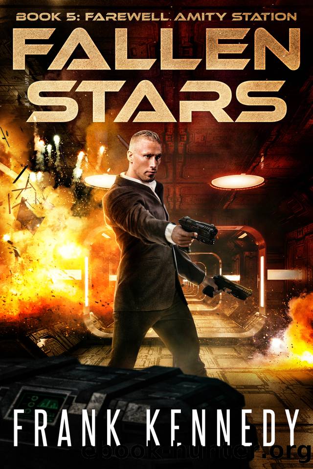 Fallen Stars: A science fiction thriller (Farewell Amity Station Book 5) by Frank Kennedy