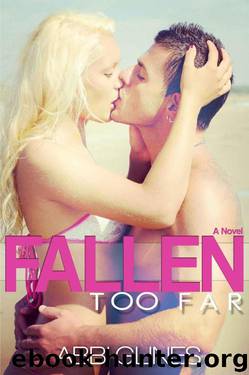 Fallen Too Far by Abbi Glines