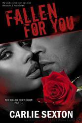 Fallen for You by Carlie Sexton