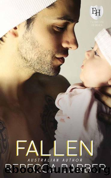 Fallen: An Everyday Heroes World Novel (The Everyday Heroes World) by Rebecca Barber & KB Worlds