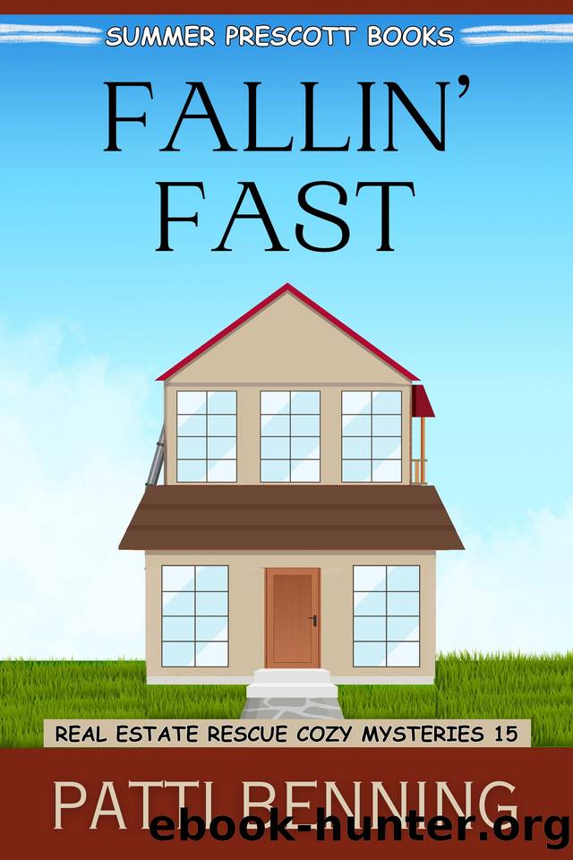 Fallin' Fast (Real Estate Rescue Cozy Mysteries Book 15) by Patti Benning