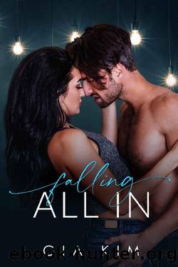 Falling All In : A Second Chance Romance by Gia Kim