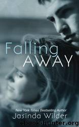 Falling Away by Wilder Jasinda