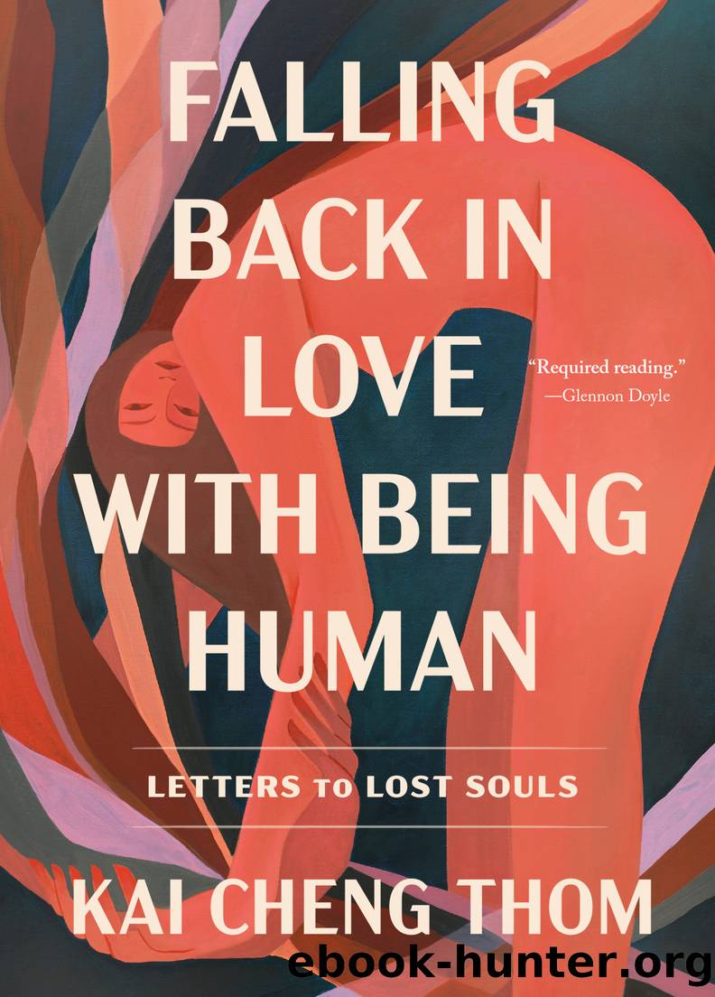 Falling Back in Love with Being Human by Kai Cheng Thom