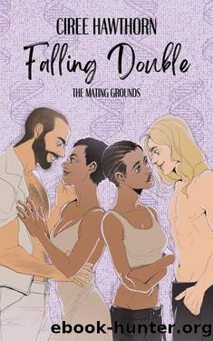 Falling Double: The Mating Grounds by Ciree Hawthorn