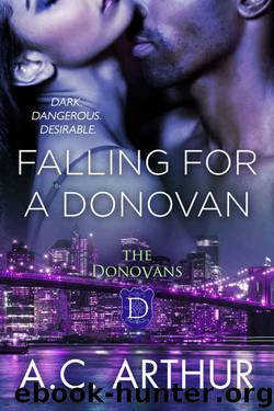 Falling For A Donovan (The Donovans Book 14) by A.C. Arthur