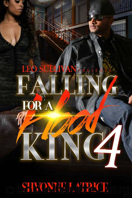 Falling For A Hood King 4 by Shvonne Latrice