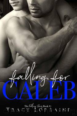 Falling For Caleb (Falling Book 7) by Tracy Lorraine