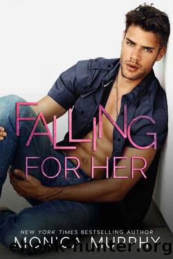 Falling For Her (The Callahans Book 2) by Monica Murphy