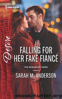Falling For Her Fake Fiancé (The Beaumont Heirs 5) by Sarah M. Anderson