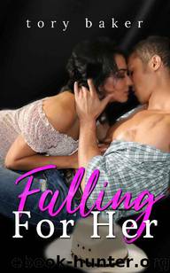 Falling For Her by Tory Baker