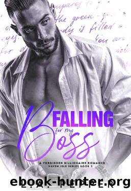 Falling For My Boss: A Billionarie Best Friend's Brother Romance (Haven Isle Book 2) by L.A. Pepper