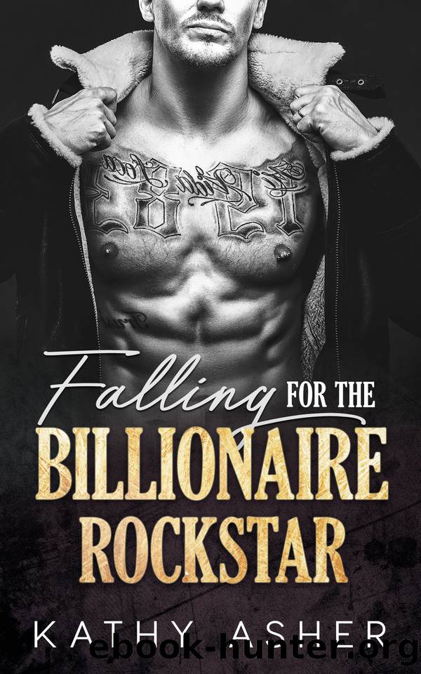 Falling For The Billionaire Rockstar: An Enemies to Lovers, Best Friendâs Brother Romance by Kathy Asher