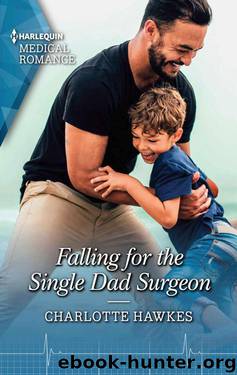 Falling For The Single Dad Surgeon (A Summer In São Paulo Book 2) by Charlotte Hawkes