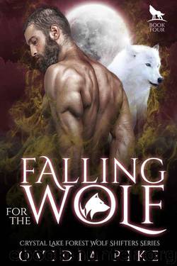 Falling For The Wolf (Crystal Lake Forest Wolf Shifters Series Book 4 by Ovidia Pike
