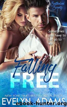 Falling Free (Southerland Security Book 1) by Evelyn Adams