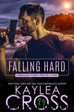 Falling Hard (Crimson Point Protectors Series Book 1) by Kaylea Cross