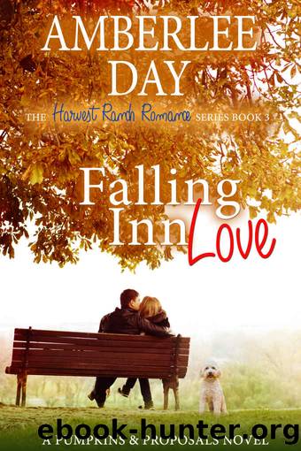 Falling Inn Love: A Pumpkins and Proposals Novel (The Harvest Ranch Romance Series Book 3) by Amberlee Day