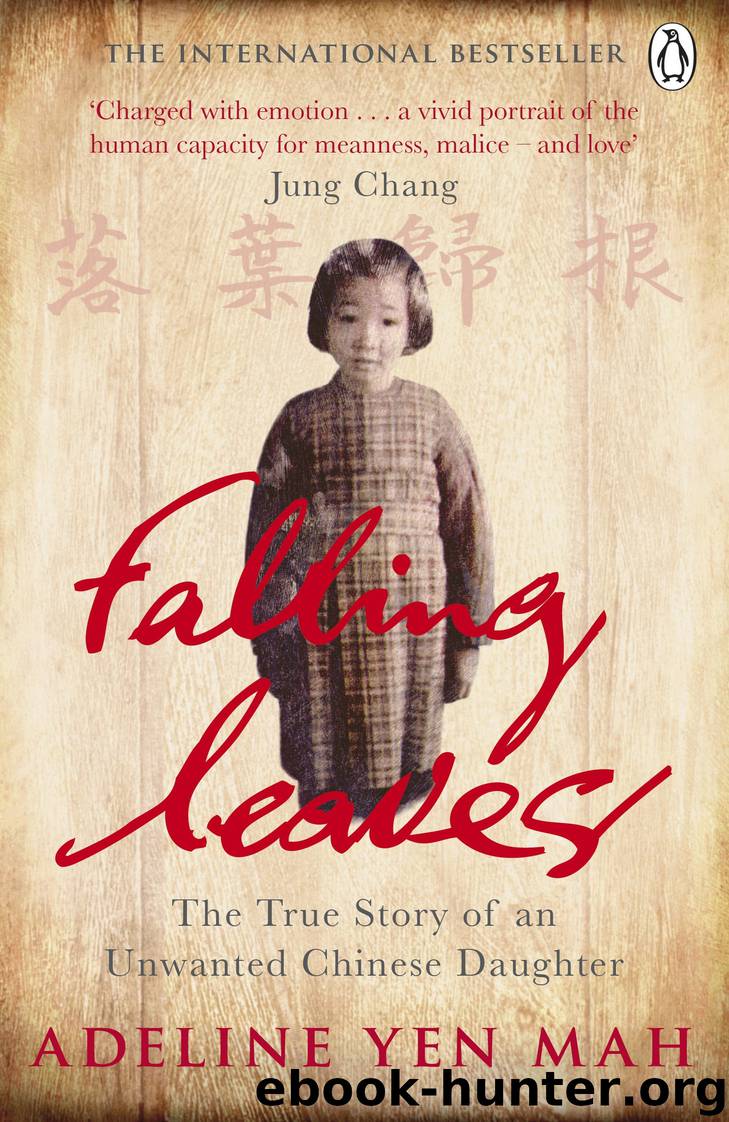 Falling Leaves Return to Their Roots by Adeline Yen Mah