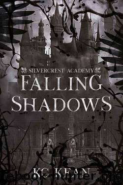 Falling Shadows (Silvercrest Academy Book 1) by KC Kean