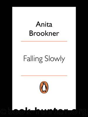 Falling Slowly by Anita Brookner
