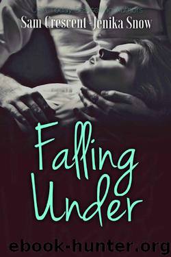 Falling Under by Jenika Snow & Sam Crescent