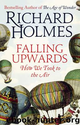 Falling Upwards by Richard Holmes