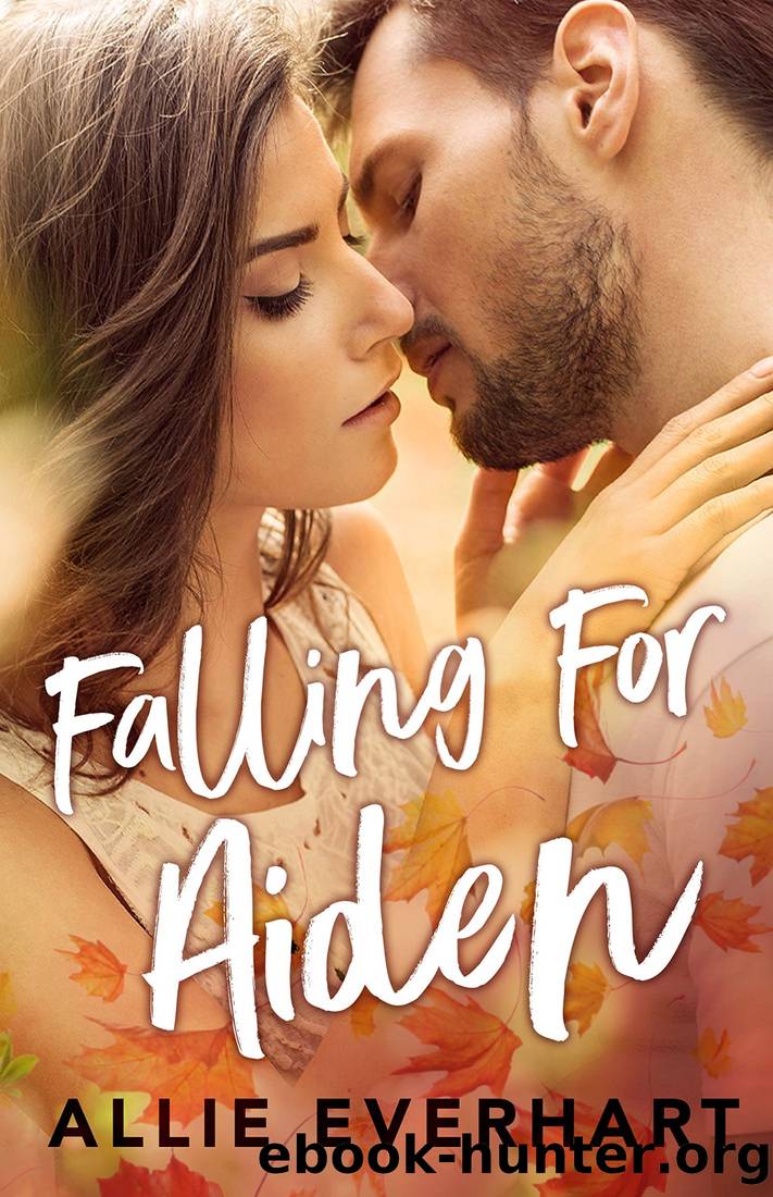 Falling for Aiden: A Small Town Romance by Everhart Allie