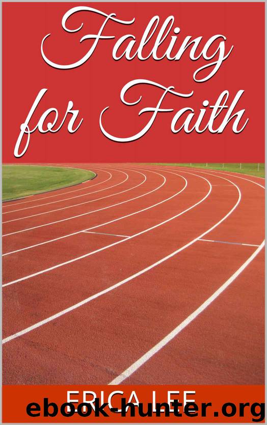 Falling for Faith by Erica Lee
