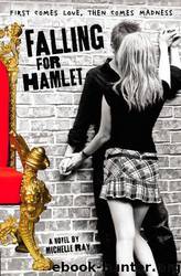 Falling for Hamlet by Michelle Ray