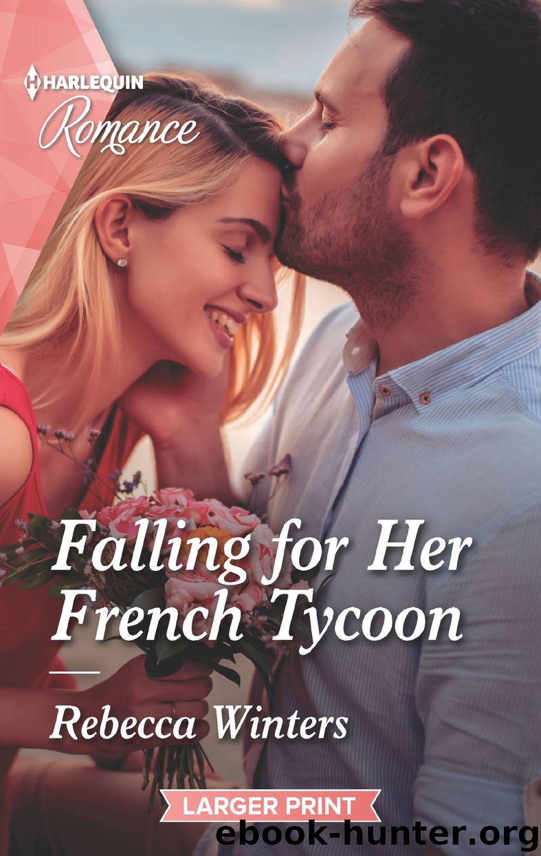 Falling for Her French Tycoon by Rebecca Winters