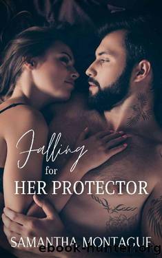 Falling for Her Protector by Samantha Montague