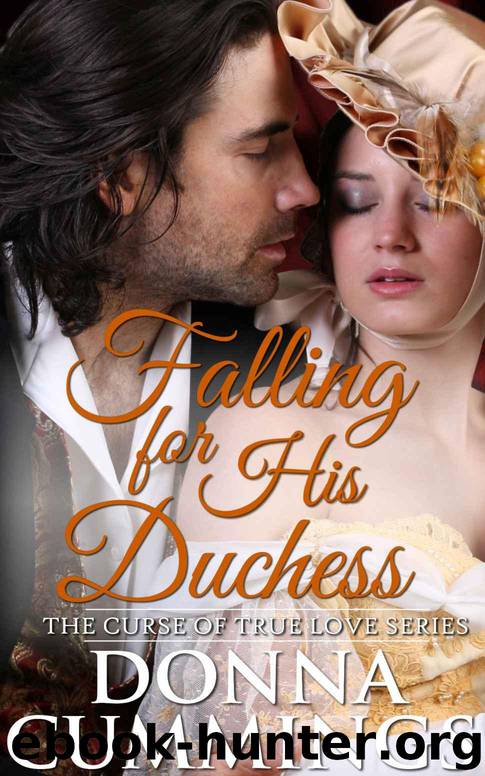 Falling for His Duchess (The Curse of True Love Book 3) by Donna Cummings
