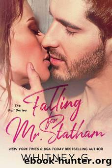 Falling for Mr. Statham: A Billionaire Romance (Boxed Set) by Whitney G