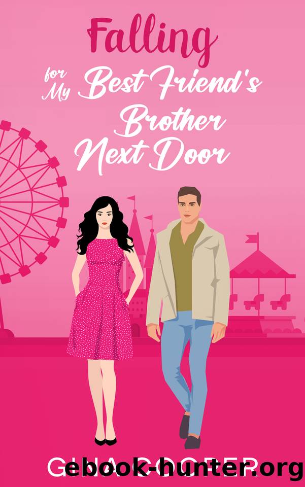 Falling for My Best Friend's Brother Next Door: A Friends to Lovers Off-Limits Romance by Gina Cooper