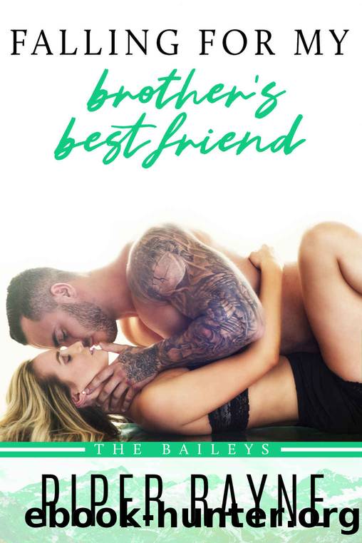 Falling for My Brother's Best Friend by Piper Rayne