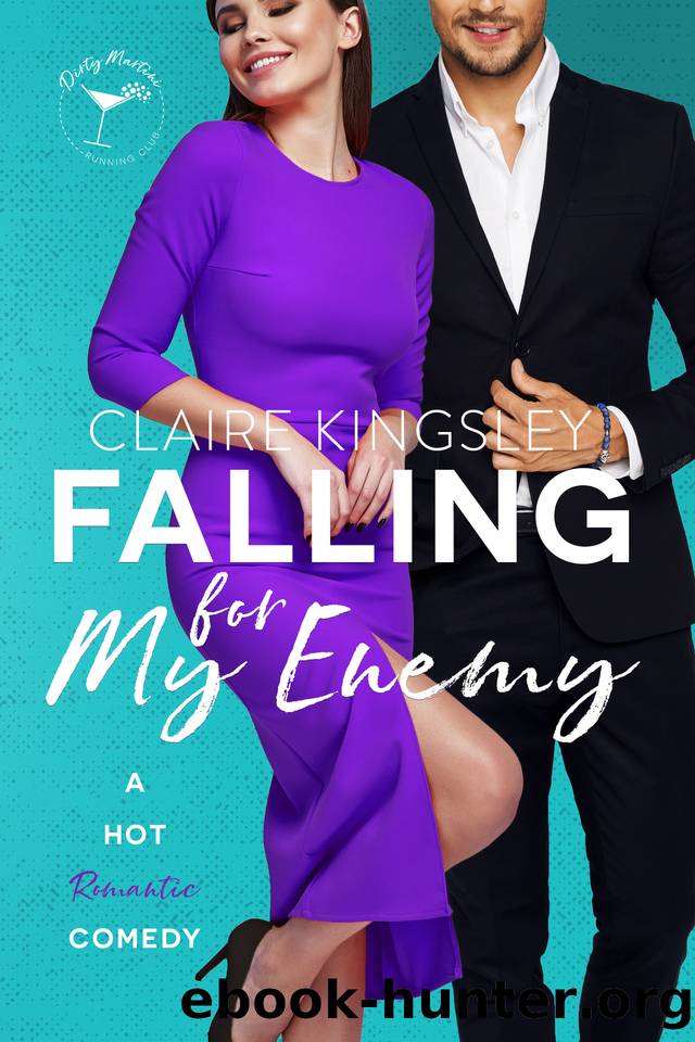 Falling for My Enemy: A Hot Romantic Comedy (Dirty Martini Running Club) by Kingsley Claire