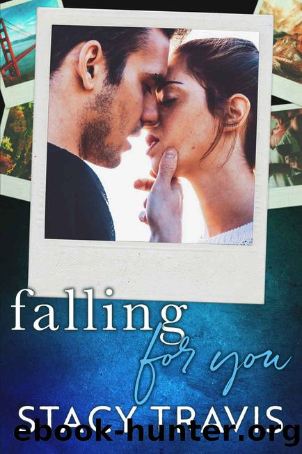Falling for You by Travis Stacy
