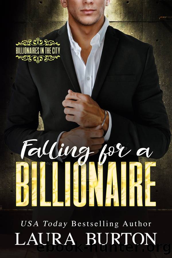 Falling for a Billionaire by Laura Burton