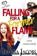 Falling for a Former Flame by Brenna Jacobs