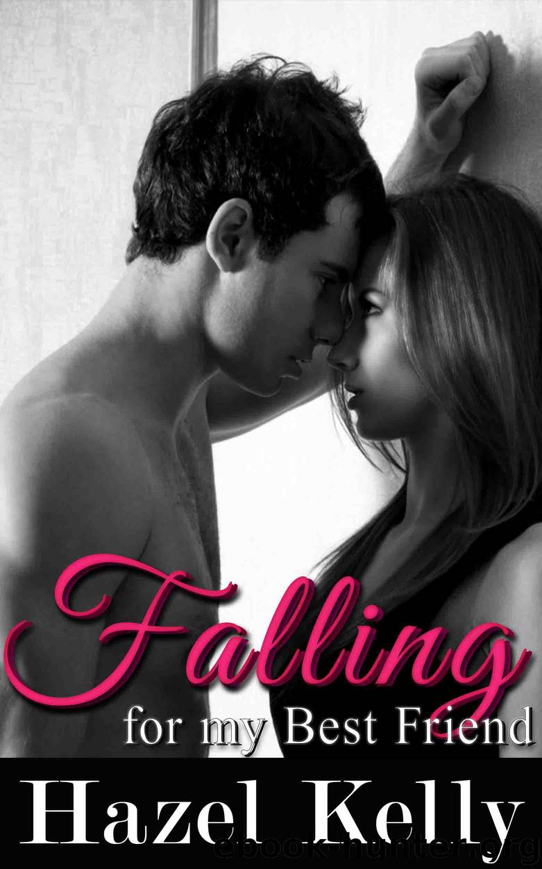 Falling for my Best Friend (Fated Series Book 1) by Kelly Hazel