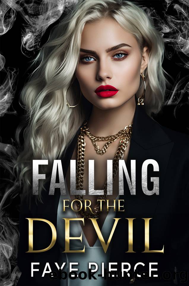 Falling for the Devil: A Dark Mafia, Enemies to Lovers Romance by Faye Pierce