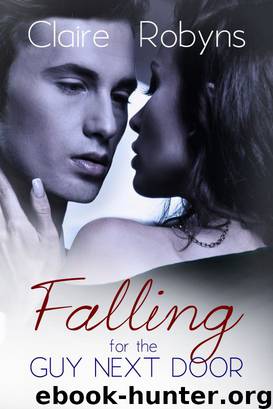 Falling for the Guy Next Door by Claire Robyns