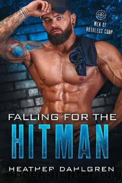 Falling for the Hitman: Men of Ruthless Corp. by Heather Dahlgren
