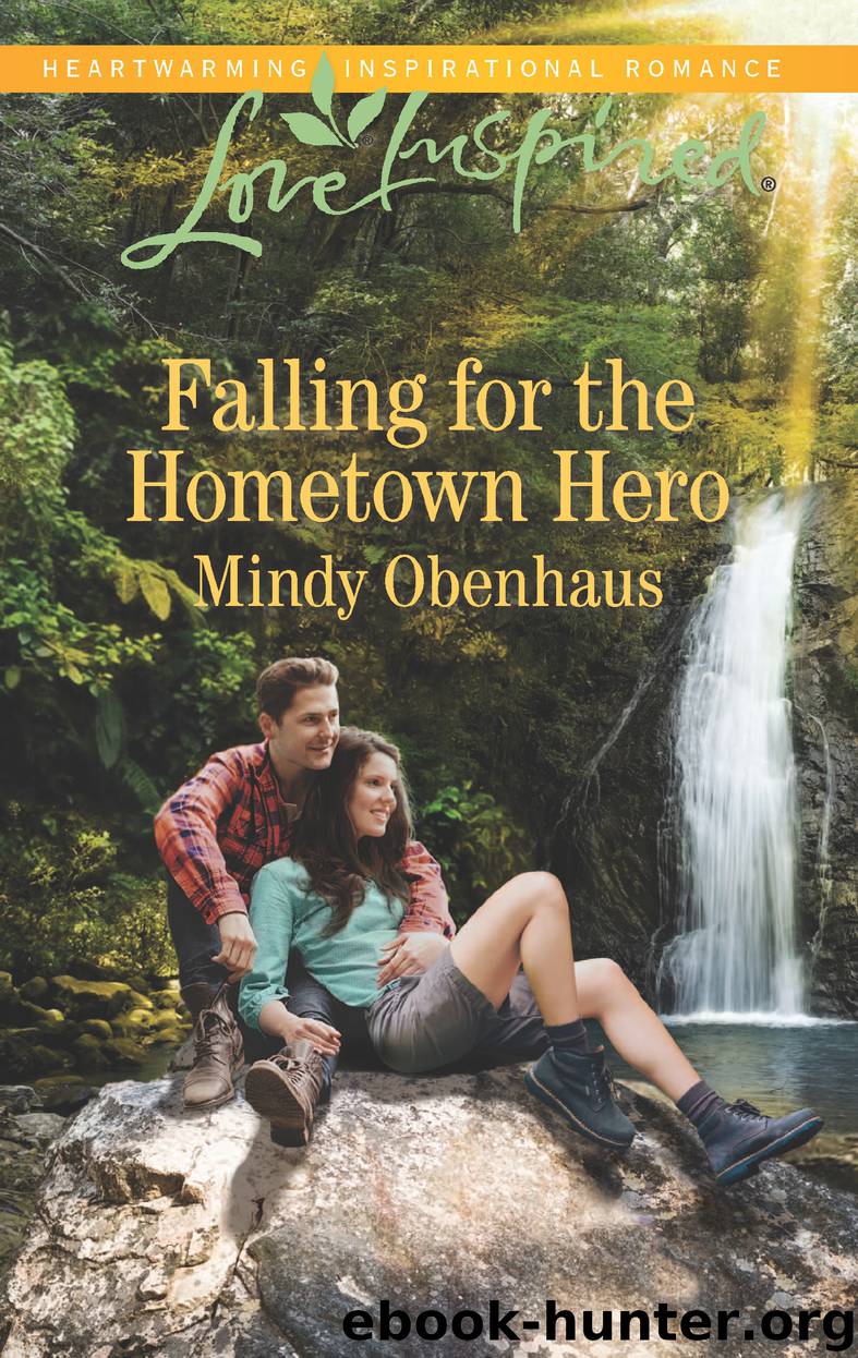 Falling for the Hometown Hero by Mindy Obenhaus