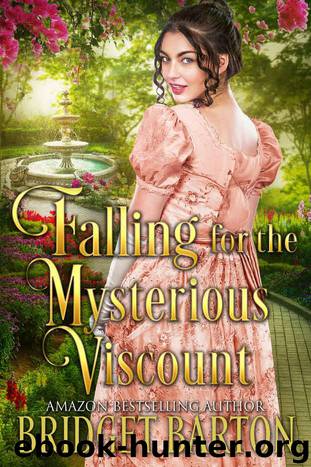 Falling for the Mysterious Viscount: A Historical Regency Romance Book by Barton Bridget
