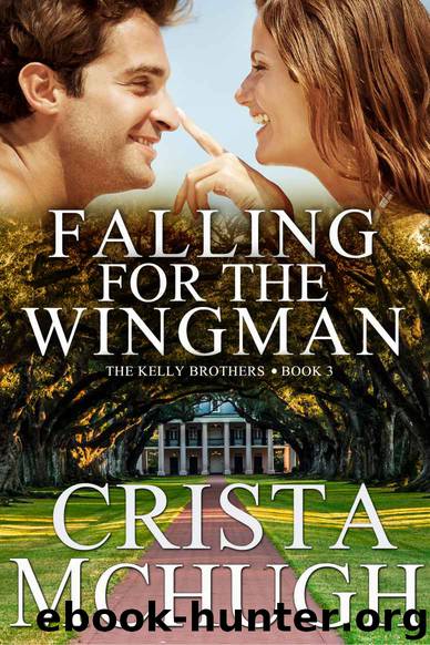 Falling for the Wingman (The Kelly Brothers, Book 3) by McHugh Crista